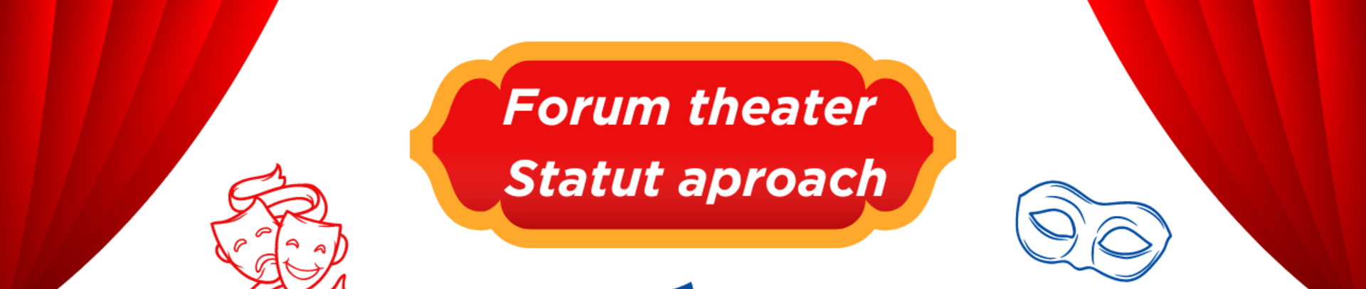 Forum theater - Statute Approach