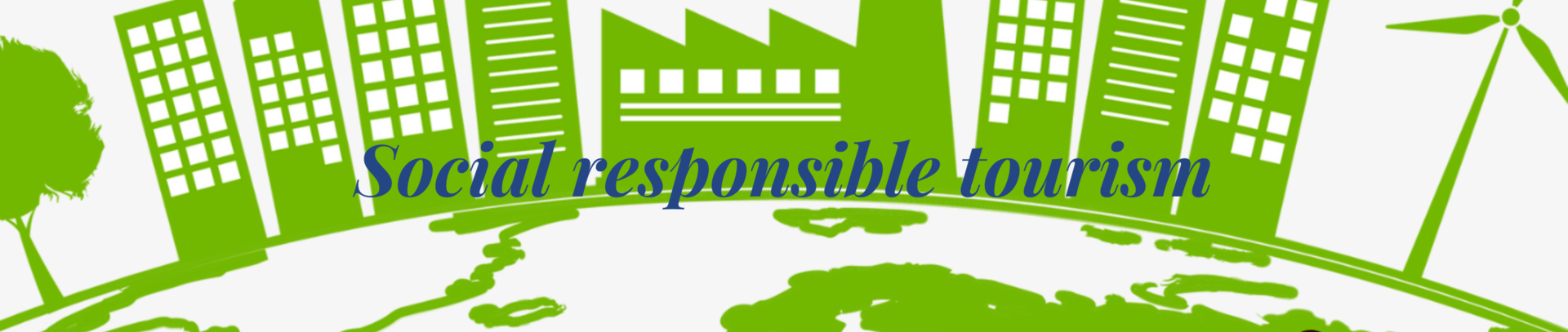 Social responsible tourism